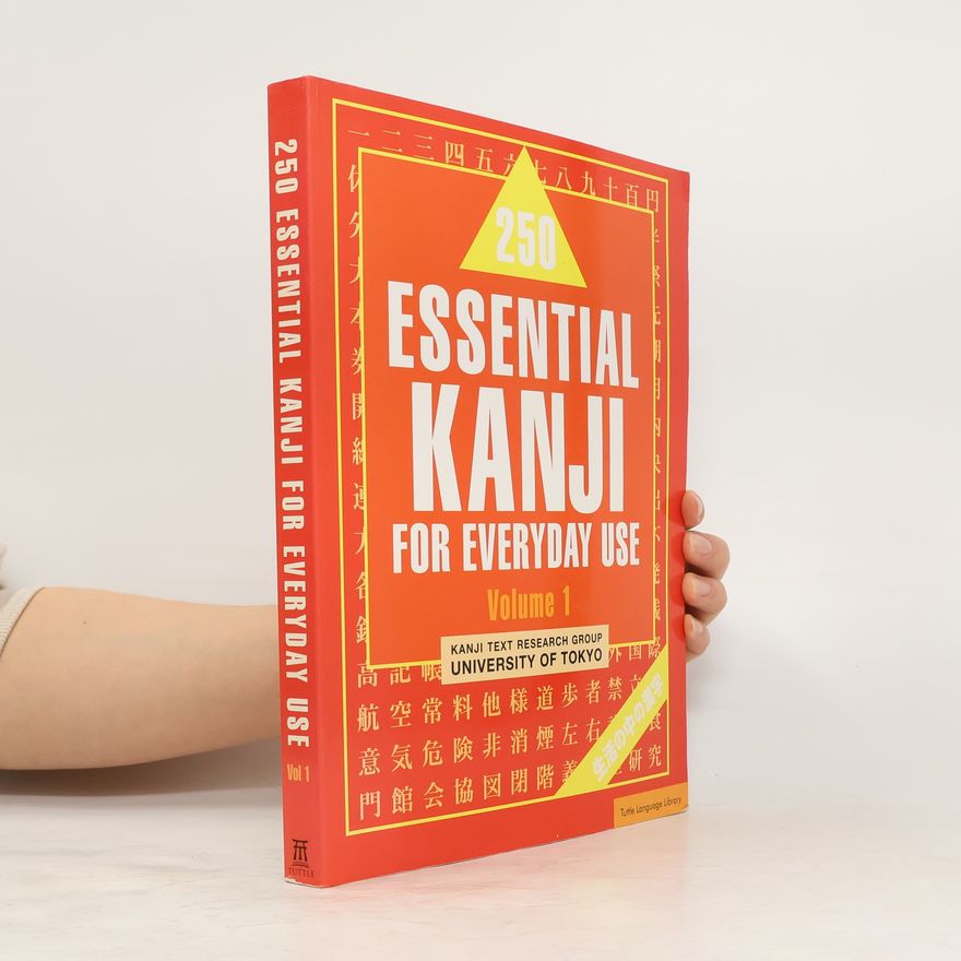 Autorenkollektiv 250 Essential Kanji for Everyday Use, Volume 1