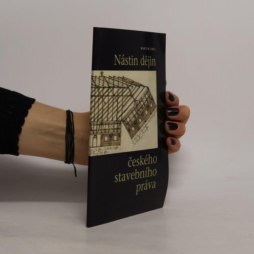 Martin Ebel Nástin dějin českého stavebního práva
