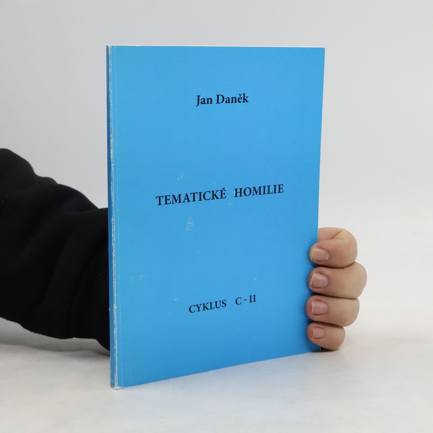 Ján Danek Tematické homilie, Cyklus C-II