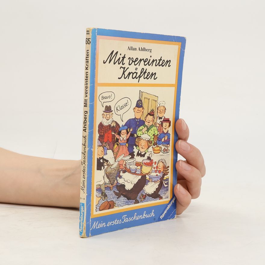 Allan Ahlberg Mit vereinten Kräften