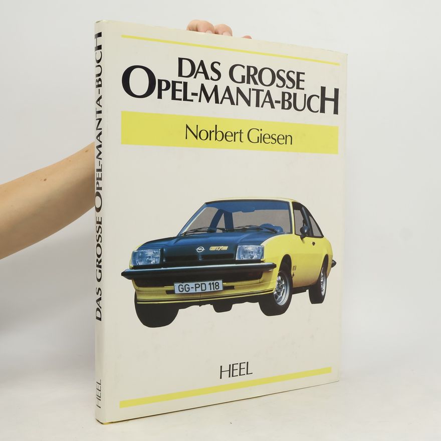 Norbert Giesen Das grosse Opel-Manta-Buch