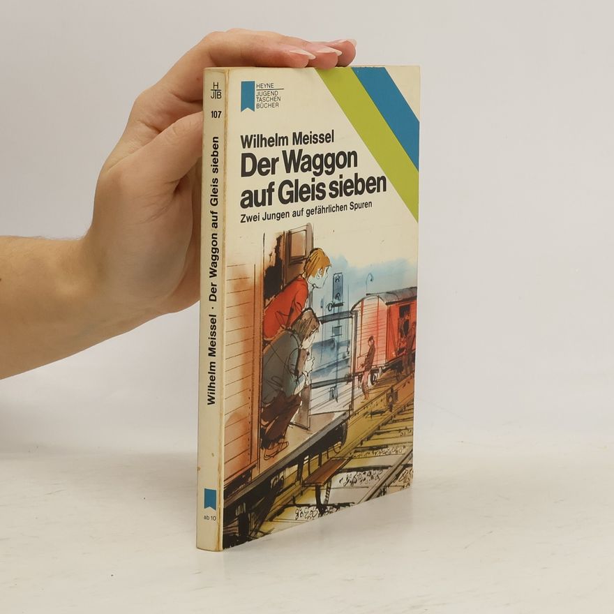 Wilhelm Meissel Der Waggon auf Gleis sieben