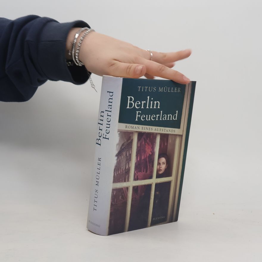 Titus Müller Berlin Feuerland