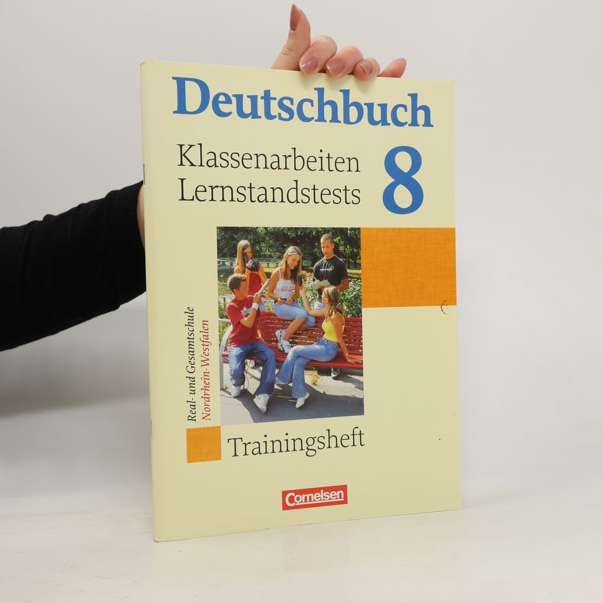 Bernd Schurf 8. Schuljahr, Klassenarbeiten/Lernstandstests, Real- und Gesamtschule Nordrhein-Westfalen