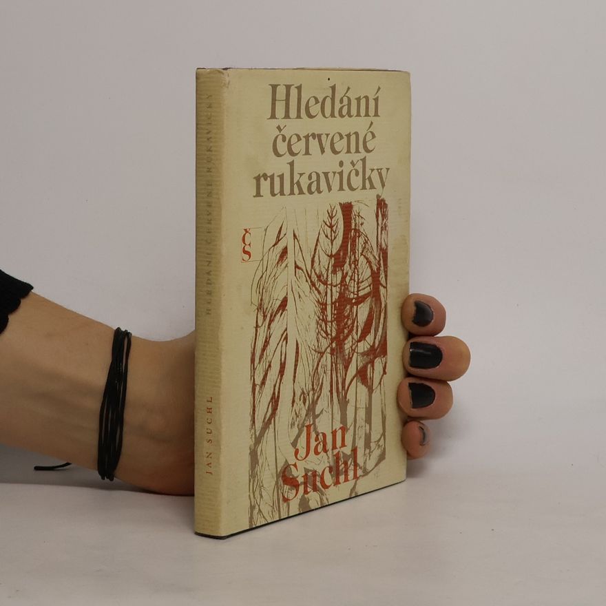 Jan Suchl Hledání červené rukavičky