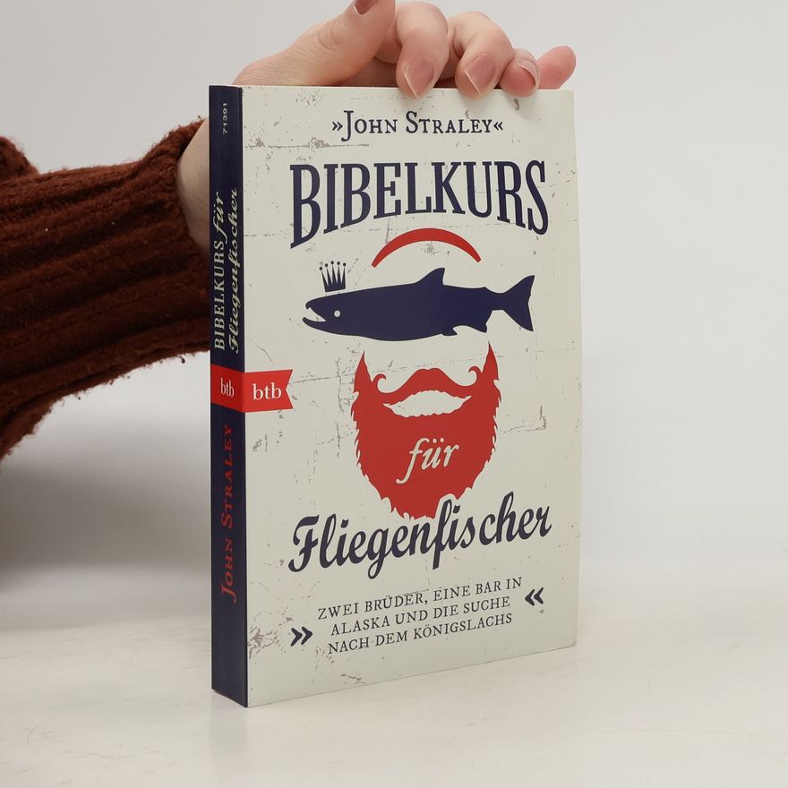 John Straley Bibelkurs für Fliegenfischer