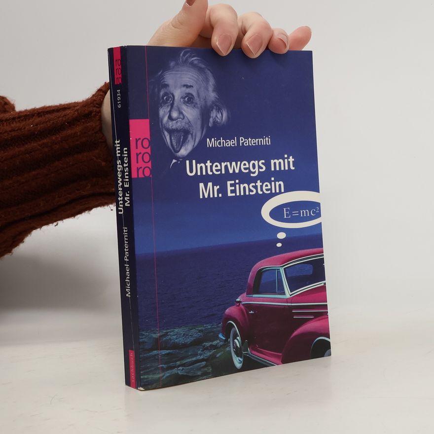 Michael Paterniti Unterwegs mit Mr. Einstein