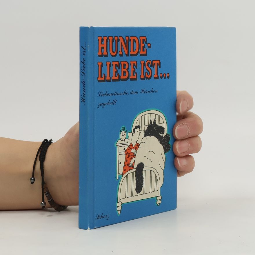 Hanspeter Wyss Hunde-Liebe ist ...