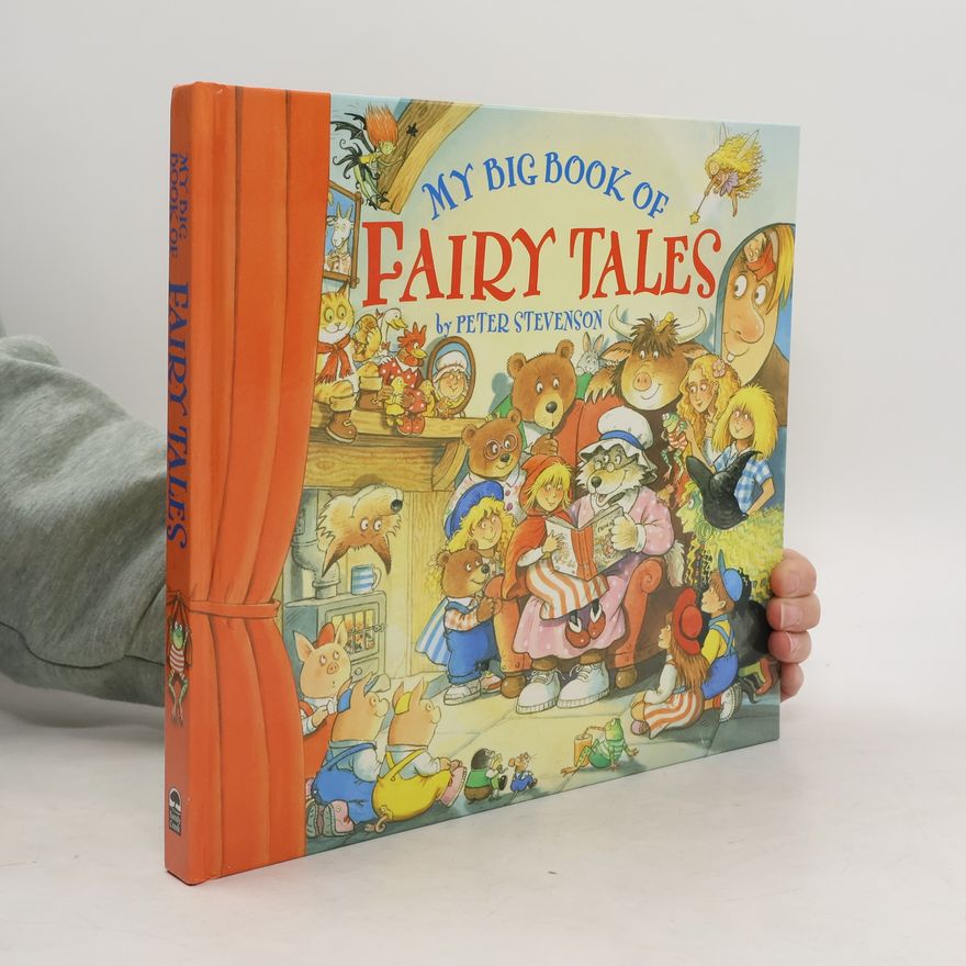 Peter Stevenson My Big Book of Fairy Tales
