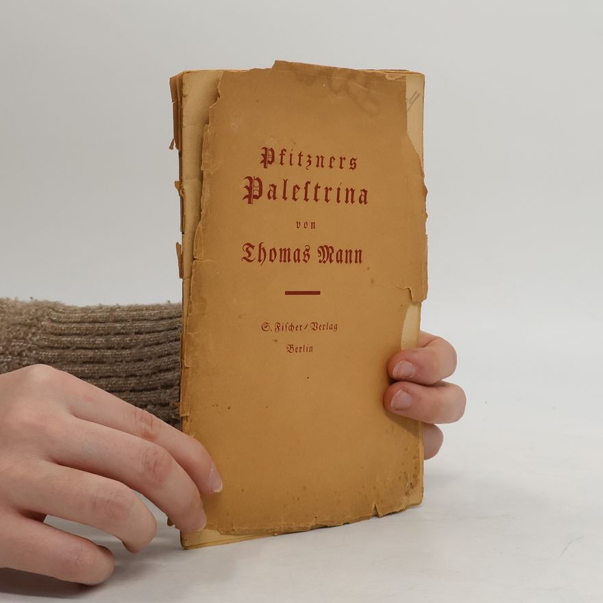 Thomas Mann Pfitzners Palestrina