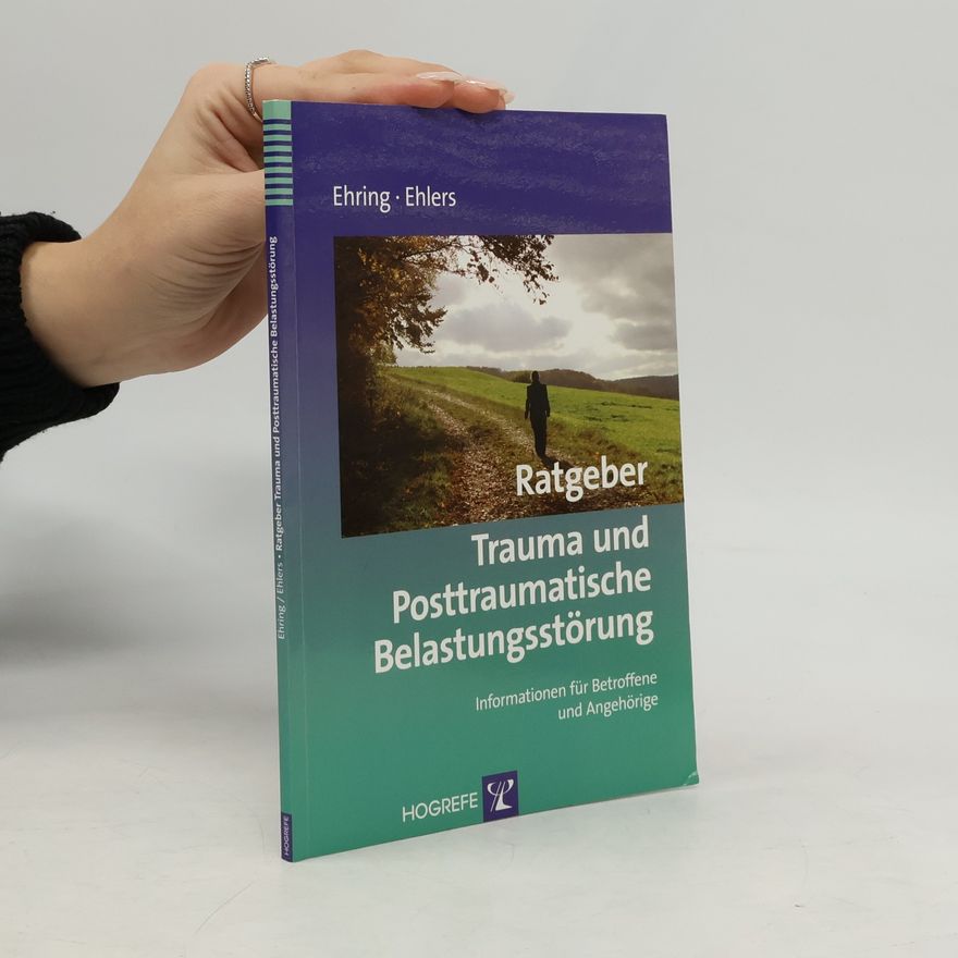 Thomas Ehring Ratgeber Trauma und Posttraumatische Belastungsstörung
