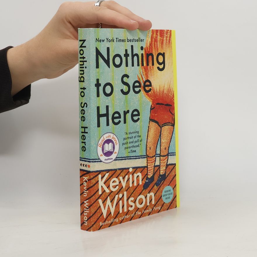 Kevin Wilson Nothing to See Here