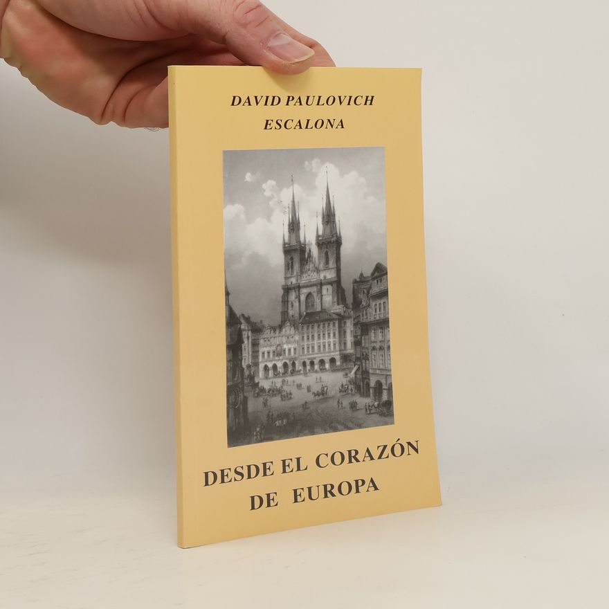 David Paulovich Escalona Desde el corazón de Europa