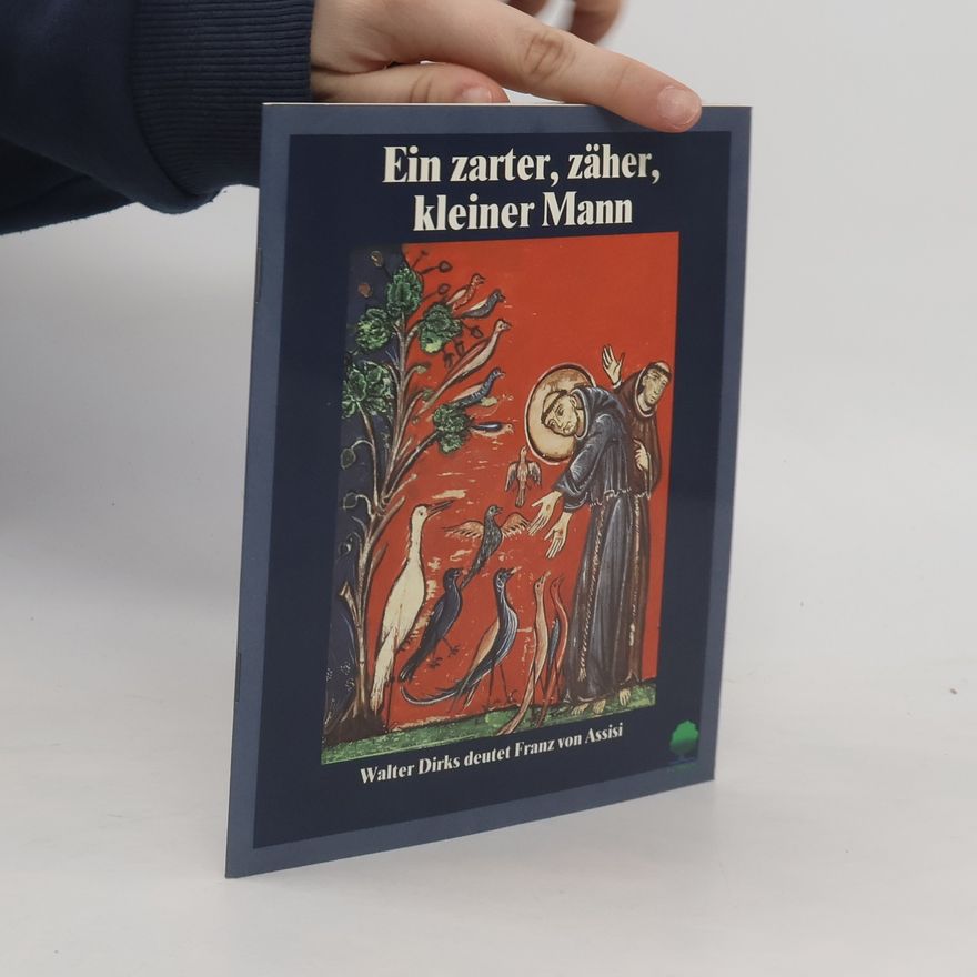 Walter Dirks Ein zarter, zäher, kleiner Mann