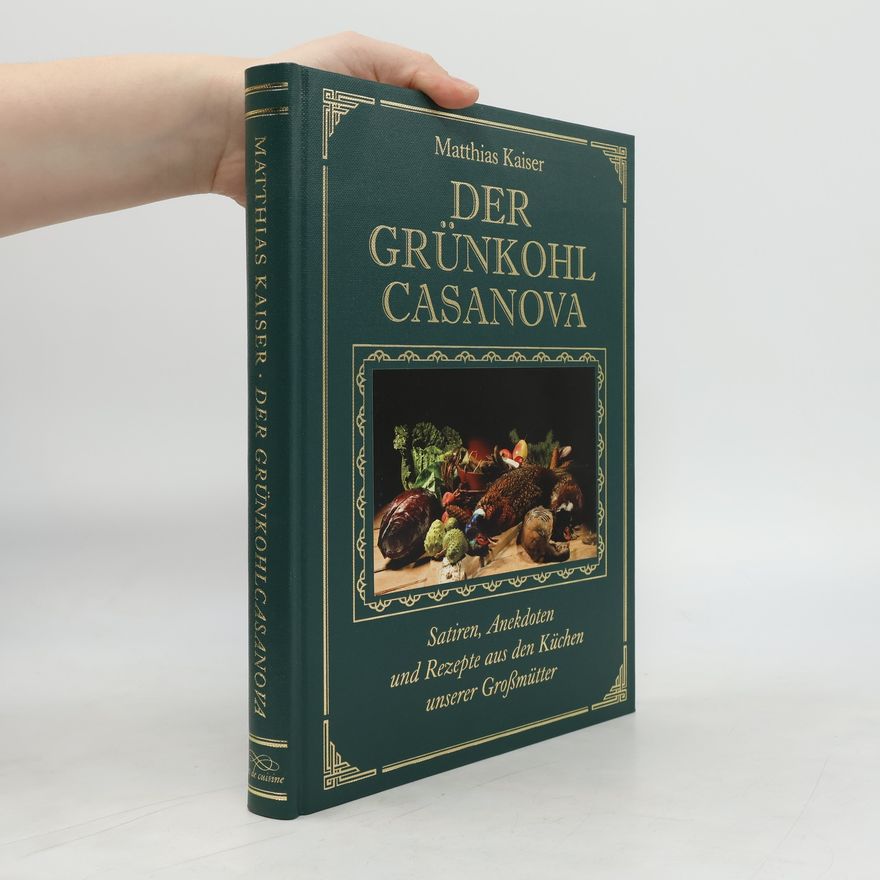 Mattias Kaiser Der Grünkohl-Casanova