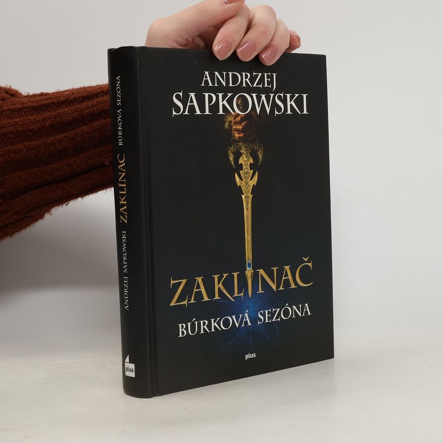 Andrzej Sapkowski Zaklínač: Búrková sezóna