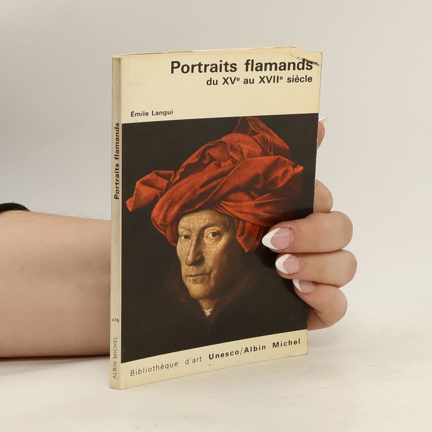 Émile Langui Portraits flamands du XVe au XVIIe siécle