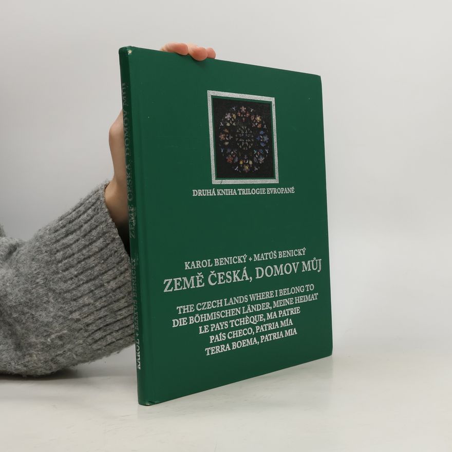Matúš Benický Země česká, domov můj: druhá kniha trilogie Evropané