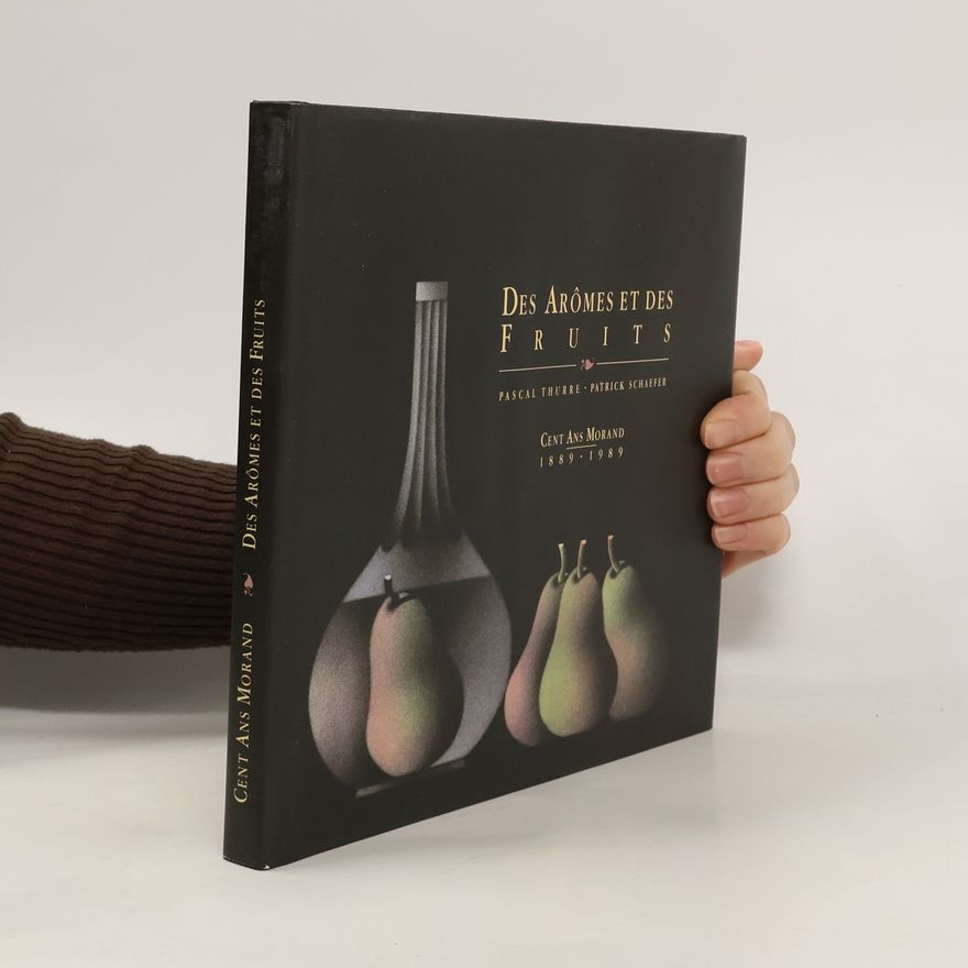 Pascal Thurre Der Aromes et des Fruits