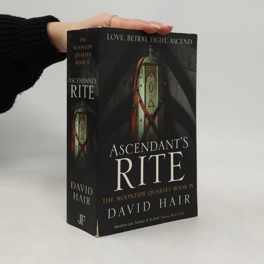 David Hair The Moontide Quartet - 4: Ascendant's Rite