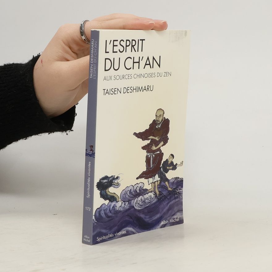 Taisen Deshimaru Spiritualités vivantes - 172: L'Esprit du Ch'an
