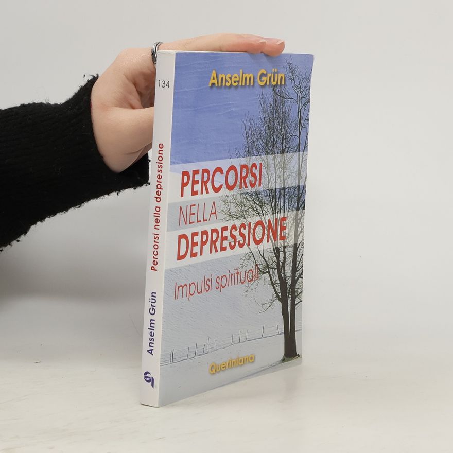 Anselm Grün Percorsi nella depressione