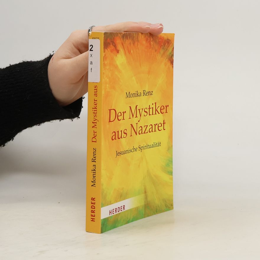 Monika Renz Der Mystiker aus Nazaret