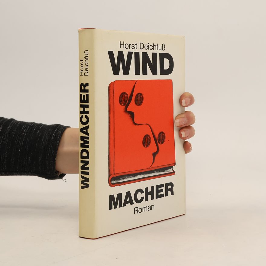 Horst Deichfuß Windmacher