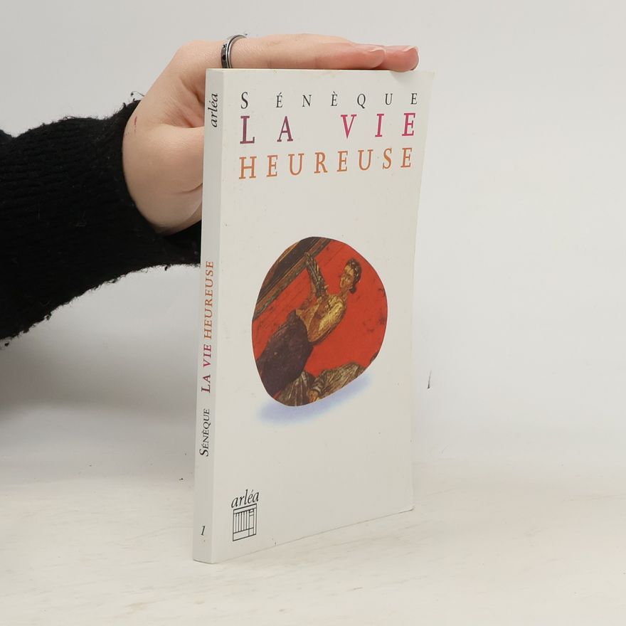 Lucius Annaeus Seneca La vie heureuse 1