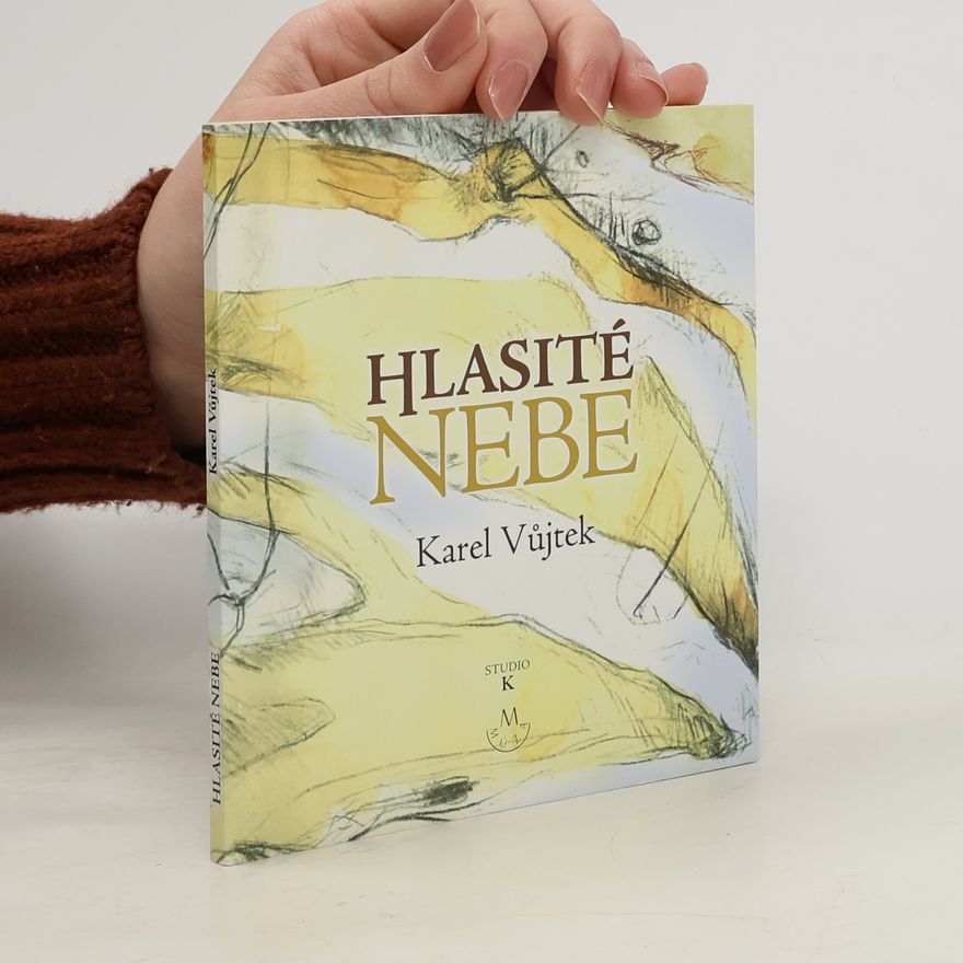 Karel Vůjtek Hlasité nebe