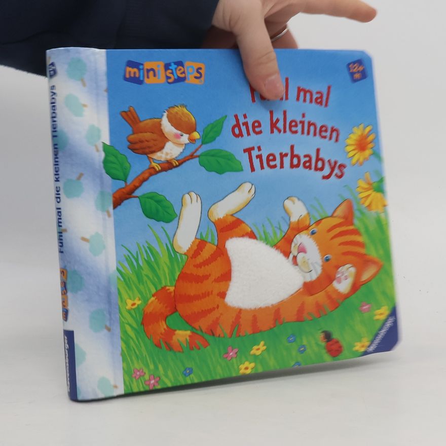 Gabriele Dal Lago Fühl mal die kleinen Tierbabys