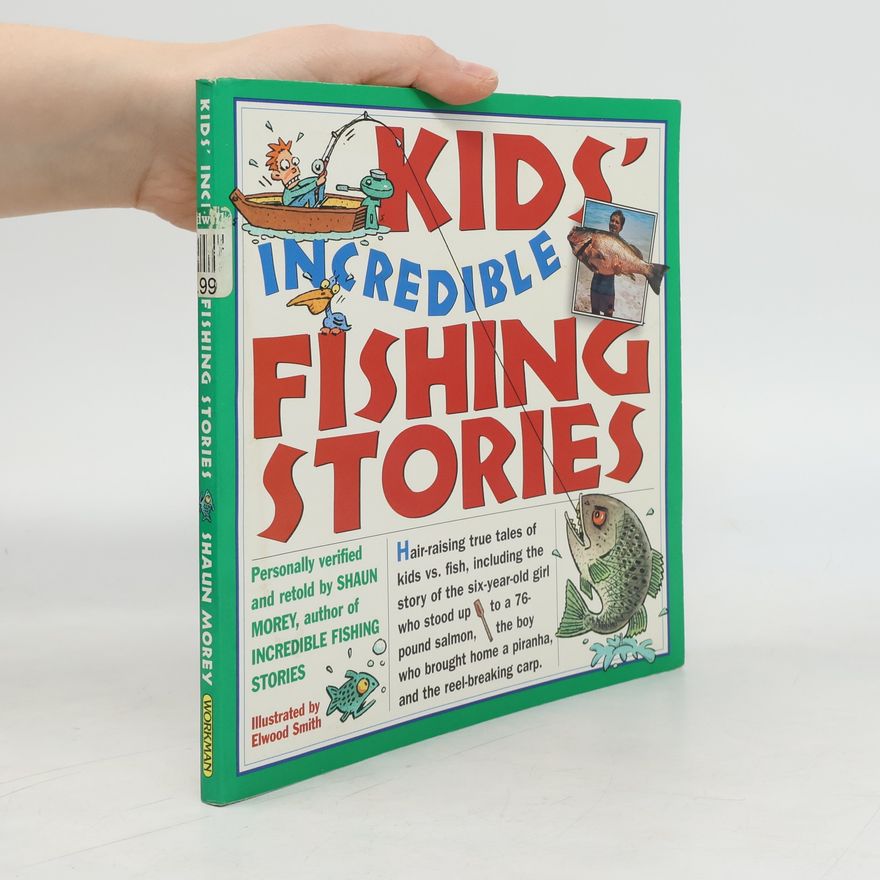 Elwood Smith Moser Kids' Incredible Fishing Stories