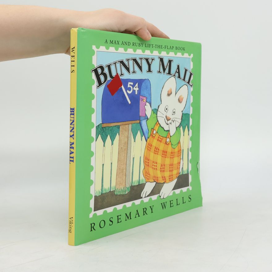 Rosemary Wells Max & Ruby: Bunny Mail