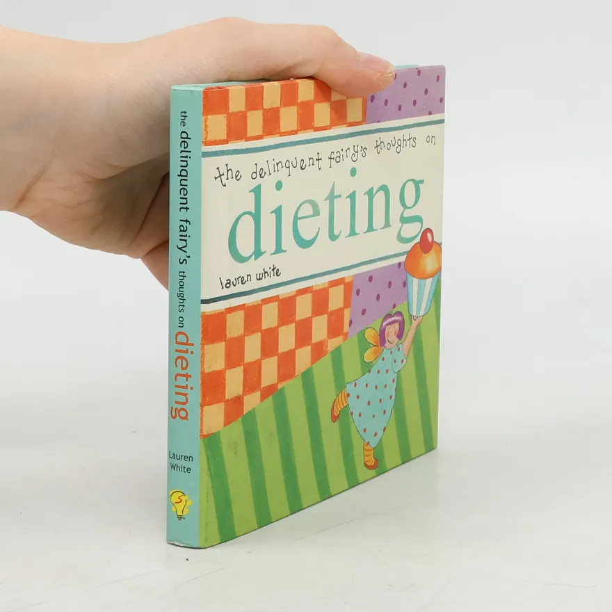 The Delinquent Fairy's Thoughts on Dieting | Lauren White | Book