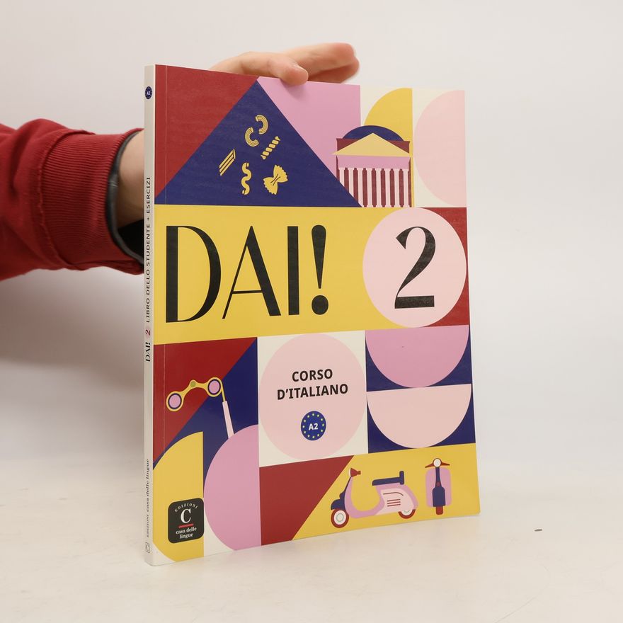 Autorenkollektiv Dai! 2 A2. Libro dello studente e degli esercizi con audio e video