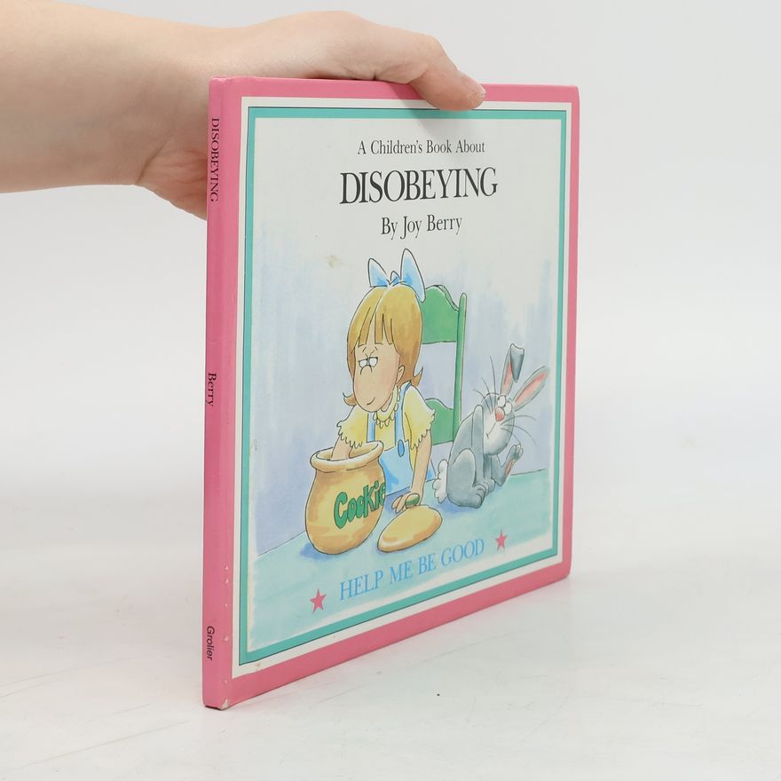 Joy Berry A Children's Book About Disobeying