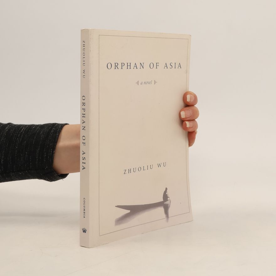 Zhuoliu Wu Orphan of Asia