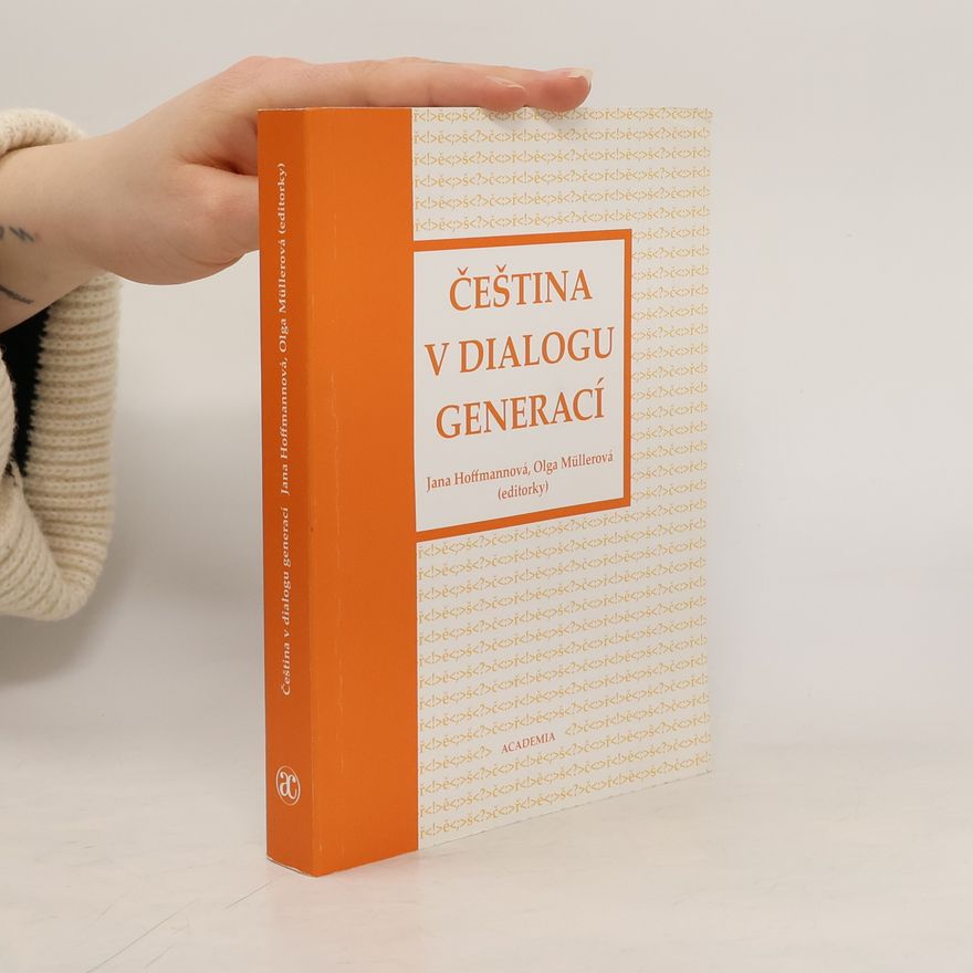 Jana Hoffmannová Čeština v dialogu generací