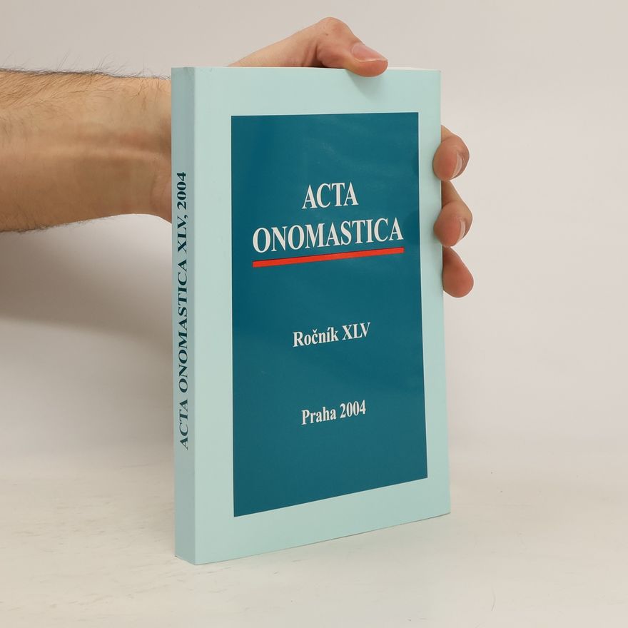 Various authors Acta onomastica. Ročník XLV