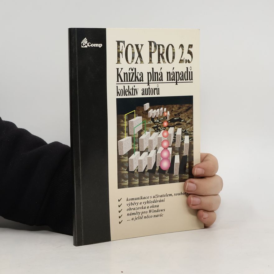 J. Kojzar FoxPro 2.5. Knížka plná nápadů