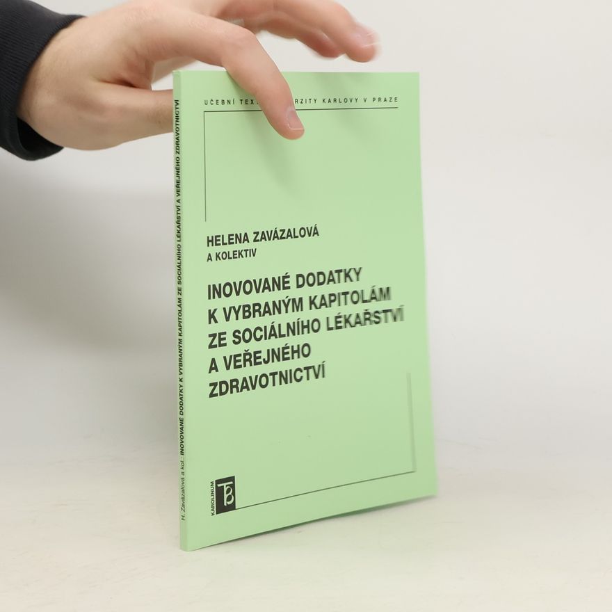 Kolektív autorov Inovované dodatky k vybraným kapitolám ze sociálního lékařství a veřejného zdravotnictví