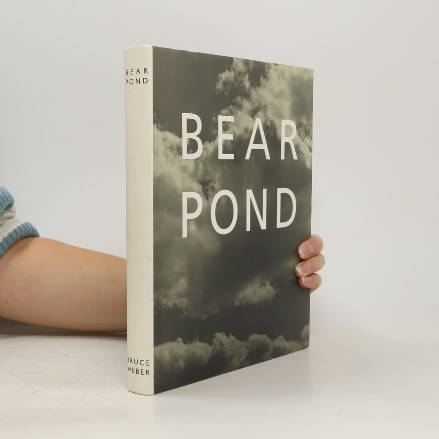 Bruce Weber Bear Pond