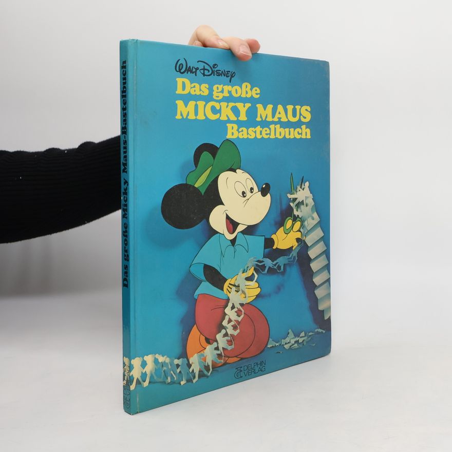 Walt Disney Das große Micky Maus Bastelbuch