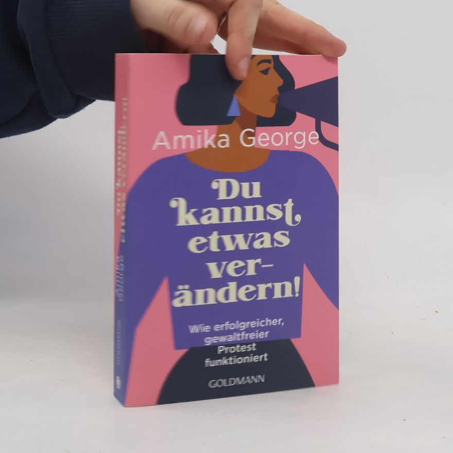 Amika George Du kannst etwas verändern!