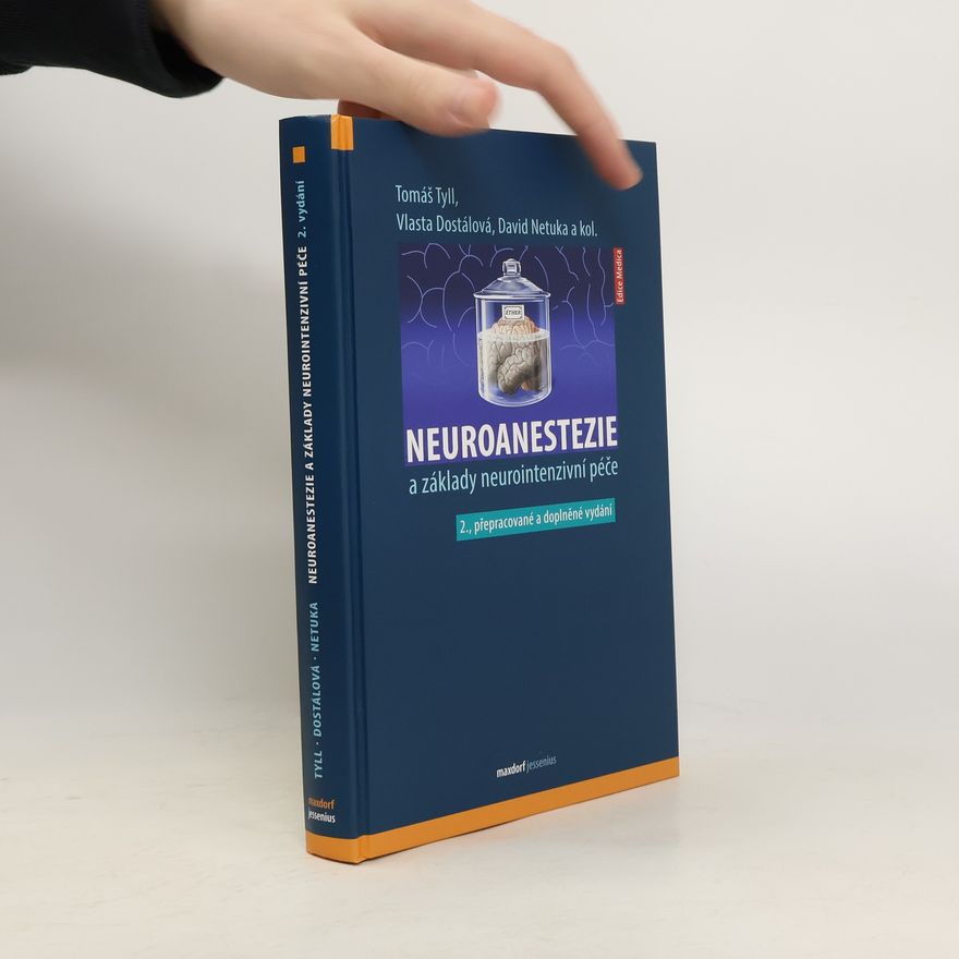 Tomáš Tyll Neuroanestezie a základy neurointenzivní péče