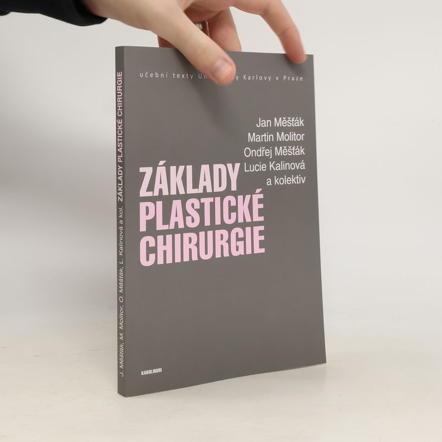Lucie Kalinová Základy plastické chirurgie