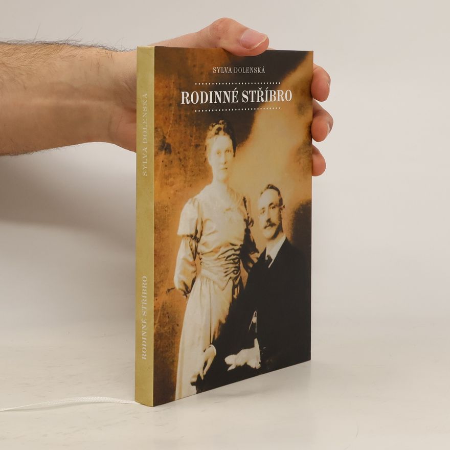 Sylva Dolenska Rodinné stříbro