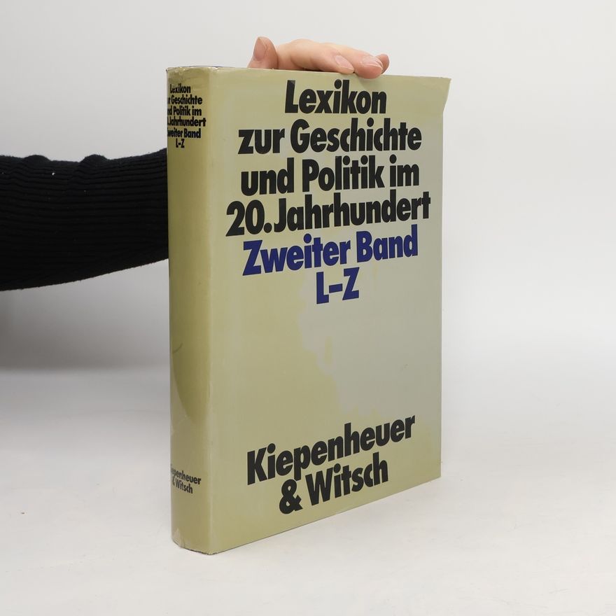 Collectif d'auteurs Lexikon zur Geschichte und Politik im 20.Jahrhundert