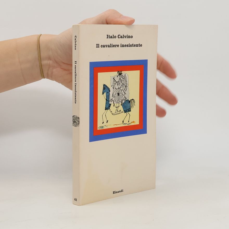 Italo Calvino Il cavaliere inesistente