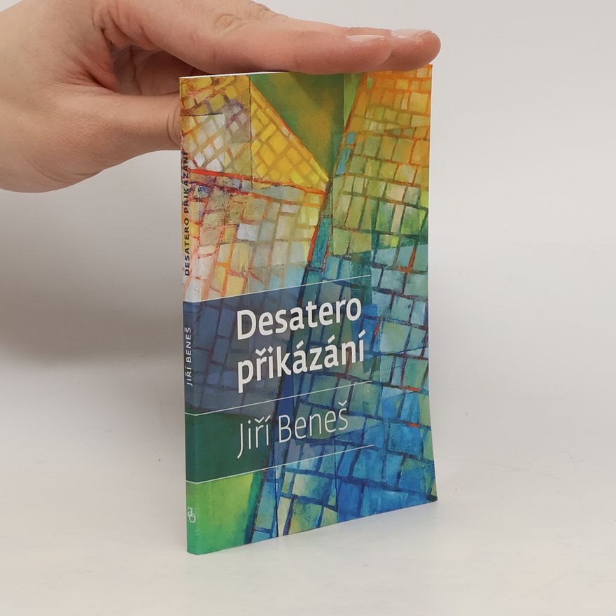 Jiří Beneš Desatero přikázání